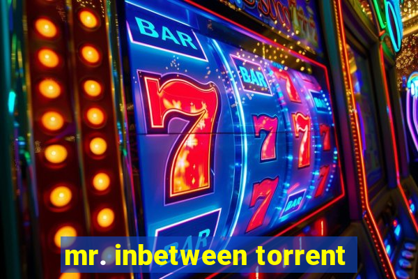 mr. inbetween torrent